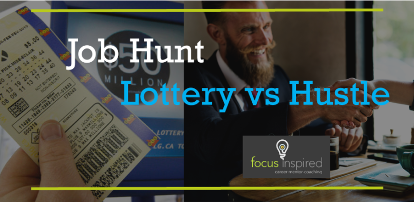 Job Hunt: Lottery or Hustle (and the importance of networking)