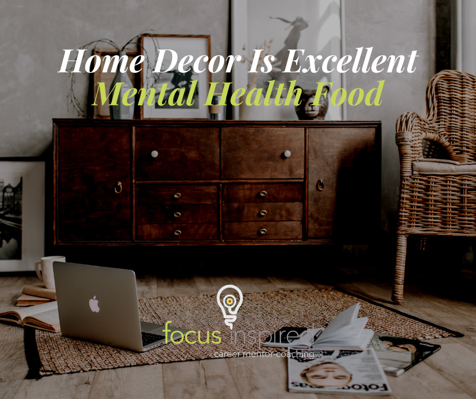 Title Card - Home Decor Is Excellent Mental Health Food