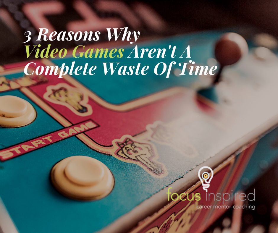 Title Card - 3 Reasons Video Games Aren't A Waste Of Time