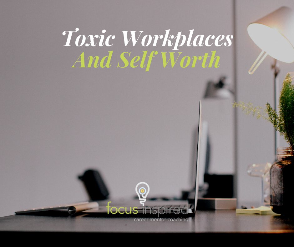 Title Card - Toxic Workplaces And Self Worth