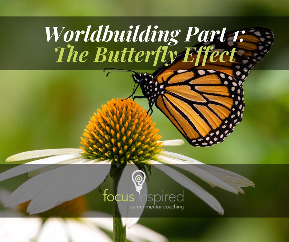 Title Card - Worldbuilding: The Butterfly Effect