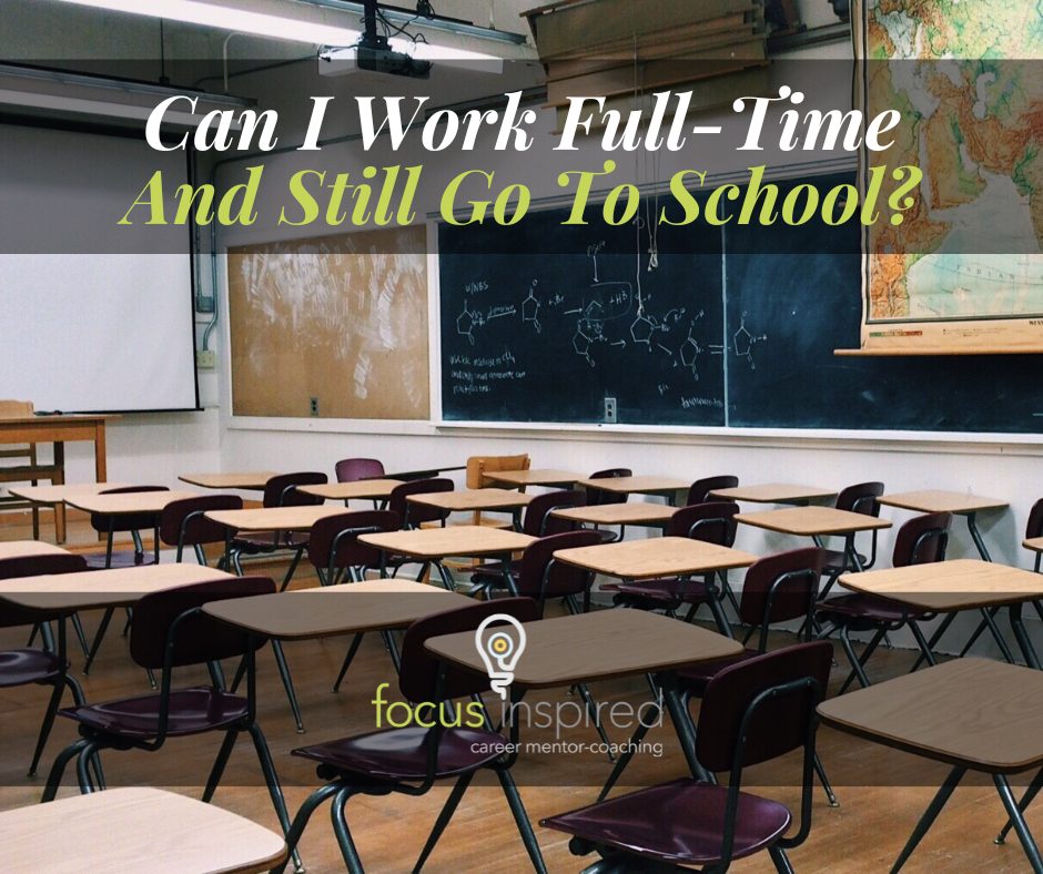 Title Card - Can I Work Full-Time And Still Go To School?