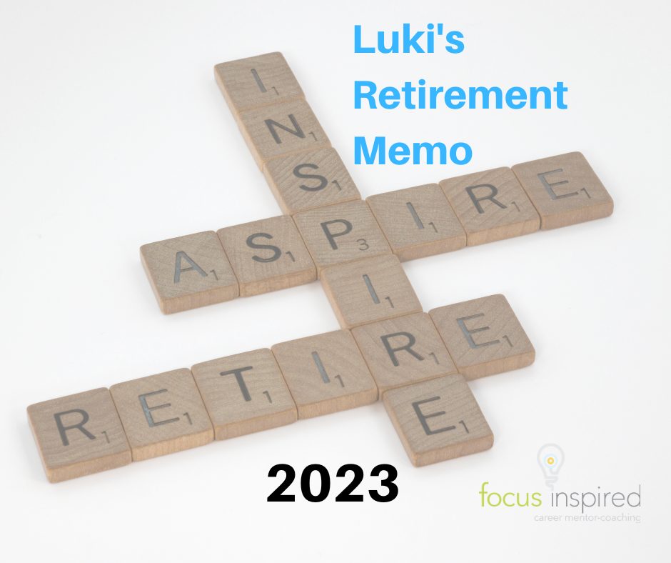 Luki's retirement memo - scrabble tiles - aspire, inspire, retire